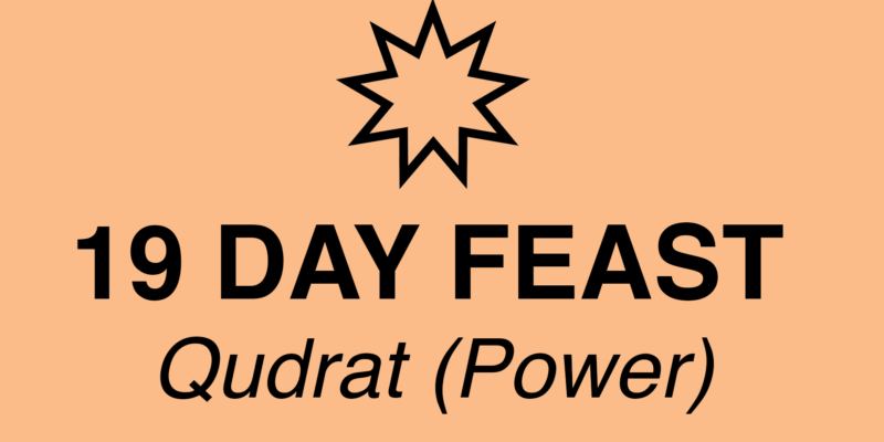 19 Day Feast Qudrat (Power)