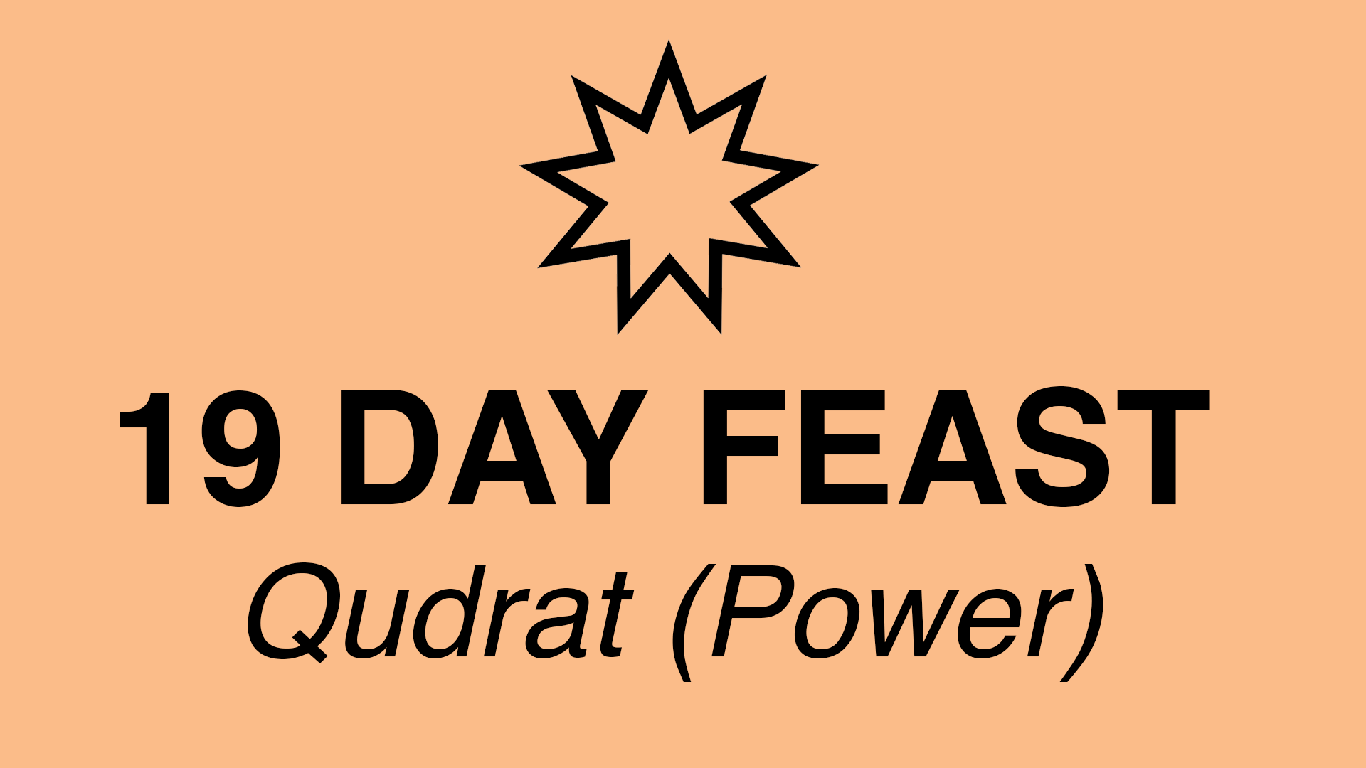 19 Day Feast Qudrat (Power)